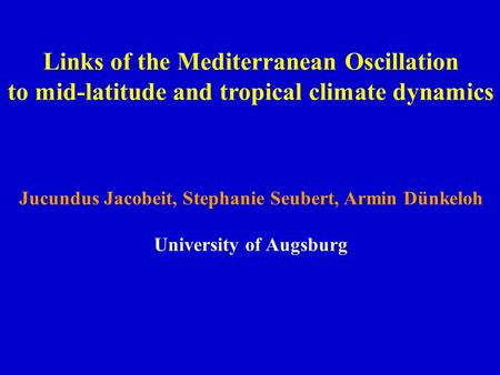Links of the Mediterranean Oscillation