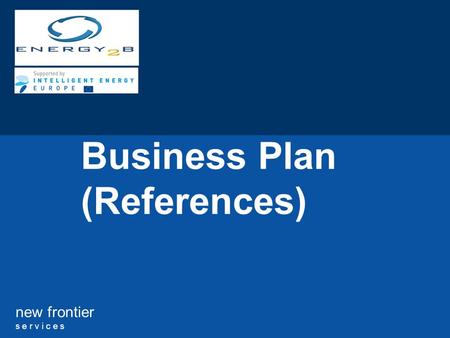 New frontier s e r v i c e s Business Plan (References)
