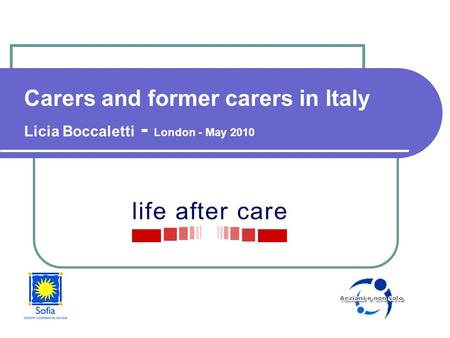 Carers and former carers in Italy Licia Boccaletti - London - May 2010.