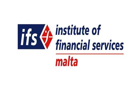 The Institute of Financial Services Malta (IFS-Malta) is the premier provider of educational services for the banking and financial services profession.