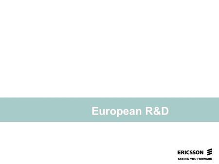 Slide title In CAPITALS 50 pt Slide subtitle 32 pt European R&D.