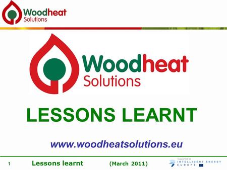 LESSONS LEARNT www.woodheatsolutions.eu.