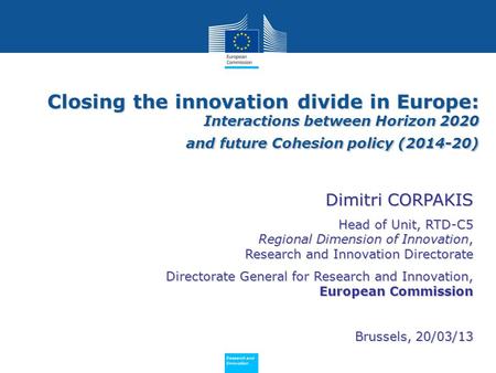 Policy Research and Innovation Research and Innovation Closing the innovation divide in Europe: Interactions between Horizon 2020 and future Cohesion policy.