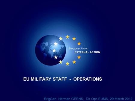 EU MILITARY STAFF - OPERATIONS