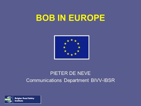 PIETER DE NEVE Communications Department BIVV-IBSR