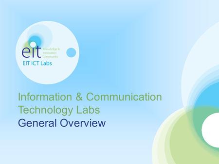 Information & Communication Technology Labs General Overview