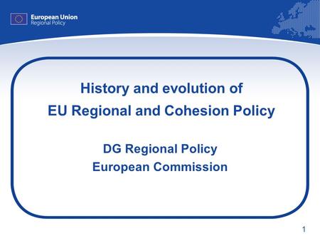 History and evolution of EU Regional and Cohesion Policy