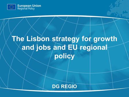 Title INNOVATION PERFORMANCE. The Lisbon strategy for growth and jobs and EU regional policy DG REGIO.