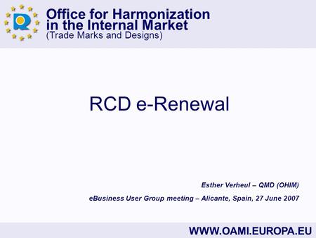 RCD e-Renewal Esther Verheul – QMD (OHIM)