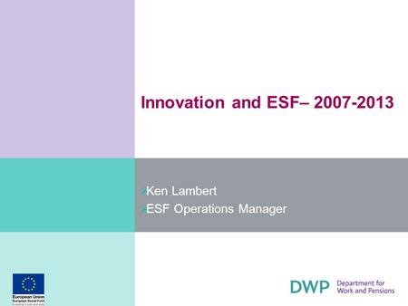 Ken Lambert ESF Operations Manager