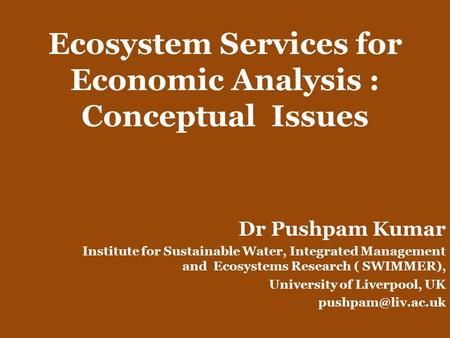 Ecosystem Services for Economic Analysis : Conceptual Issues