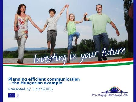 Planning efficient communication – the Hungarian example