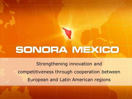 Strengthening innovation and competitiveness through cooperation between European and Latin American regions.
