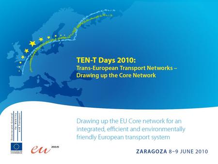 EIBs Role in Supporting TEN-T Thomas C. Barrett TEN-T Days 2010, Zaragoza.