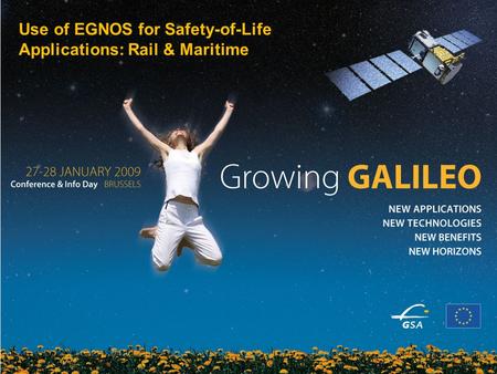 1 EU funding for sustainable energy Use of EGNOS for Safety-of-Life Applications: Rail & Maritime.
