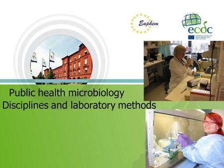 Public health microbiology