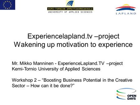Experiencelapland.tv –project Wakening up motivation to experience