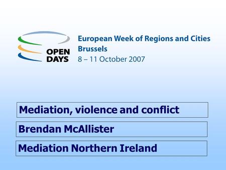 Mediation, violence and conflict