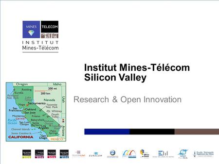 Institut Mines-Télécom Silicon Valley Research & Open Innovation.