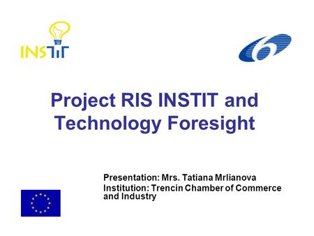 Project RIS INSTIT and Technology Foresight
