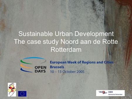 Sustainable Urban Development The case study Noord aan de Rotte Rotterdam.