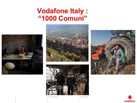(C1 –public06/09/20111 Vodafone Italy : 1000 Comuni.