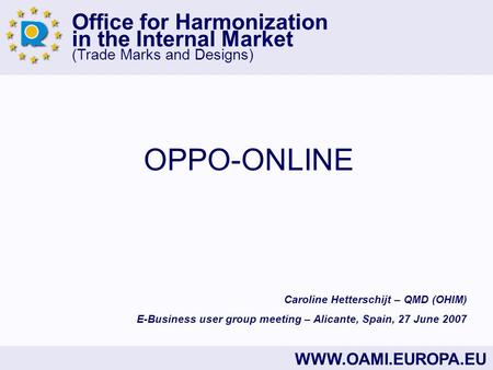 OPPO-ONLINE Caroline Hetterschijt – QMD (OHIM)