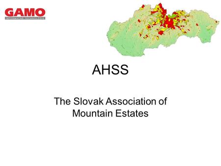 AHSS The Slovak Association of Mountain Estates. The Demänovská Dolina.