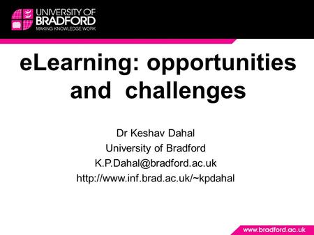 eLearning: opportunities and challenges