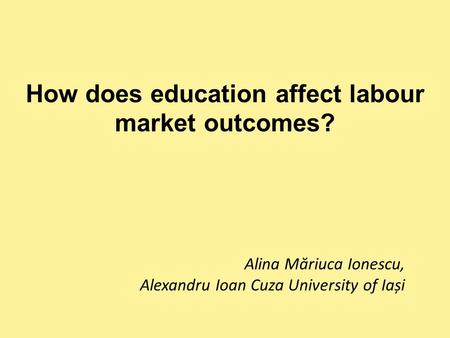 How does education affect labour market outcomes?
