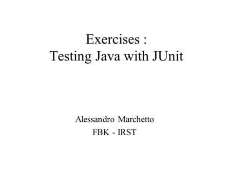 Exercises : Testing Java with JUnit