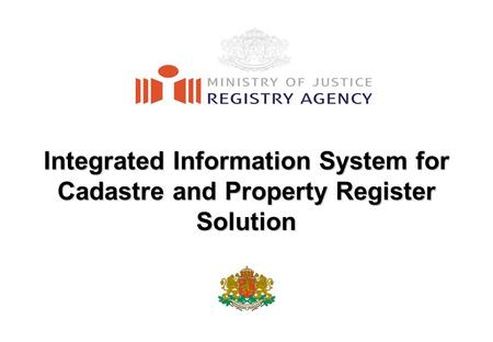 Integrated Information System for Cadastre and Property Register Solution.
