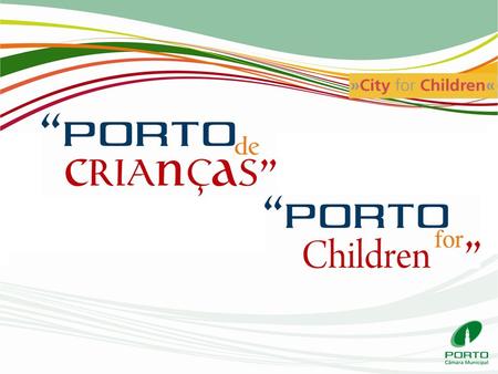 Porto / Portugal 41,3 Km² 216.080 inhabitants Citizens 