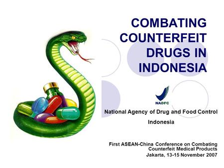 COMBATING COUNTERFEIT DRUGS IN INDONESIA