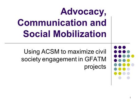 Advocacy, Communication and Social Mobilization