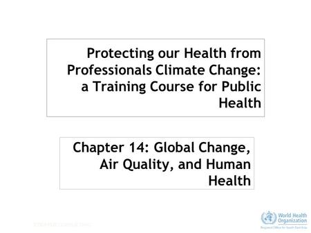 Chapter 14: Global Change, Air Quality, and Human Health