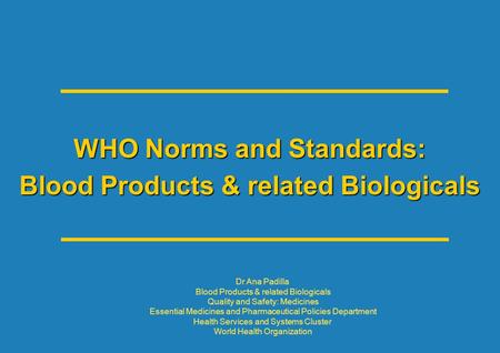 WHO Norms and Standards: