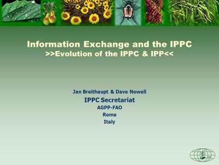 Information Exchange and the IPPC >>Evolution of the IPPC & IPP
