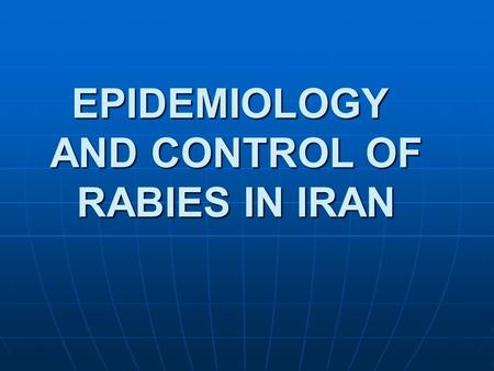 EPIDEMIOLOGY AND CONTROL OF RABIES IN IRAN. No of persons received PrP.