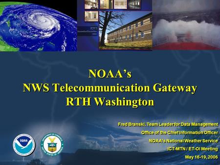 NOAA’s NWS Telecommunication Gateway RTH Washington