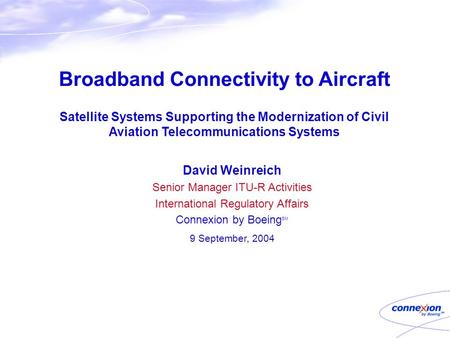 Broadband Connectivity to Aircraft