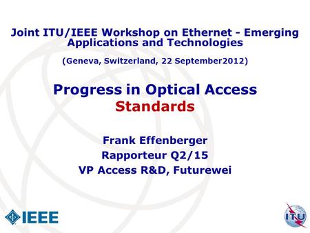 Progress in Optical Access Standards