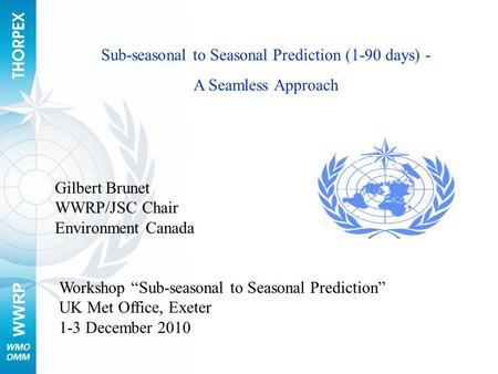 Sub-seasonal to Seasonal Prediction (1-90 days) -