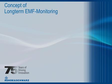 Concept of Longterm EMF-Monitoring. Date | Title of presentation | 2 Contents l Risk communication l Measurement criterias l Benefits of Automated Longterm.