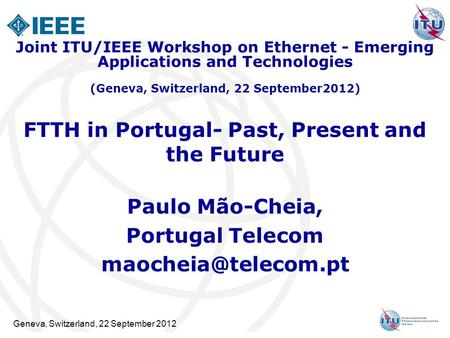 FTTH in Portugal- Past, Present and the Future