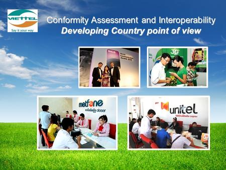Conformity Assessment and Interoperability Developing Country point of view.