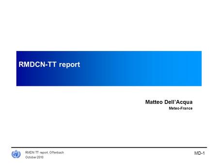RMDCN-TT report Matteo Dell’Acqua Meteo-France
