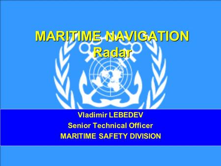 MARITIME NAVIGATION Radar