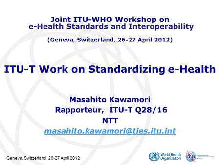 ITU-T Work on Standardizing e-Health