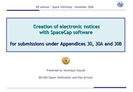 BR seminar - Space Workshop - November 2006